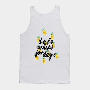 Dole Whips for Days Tank Top